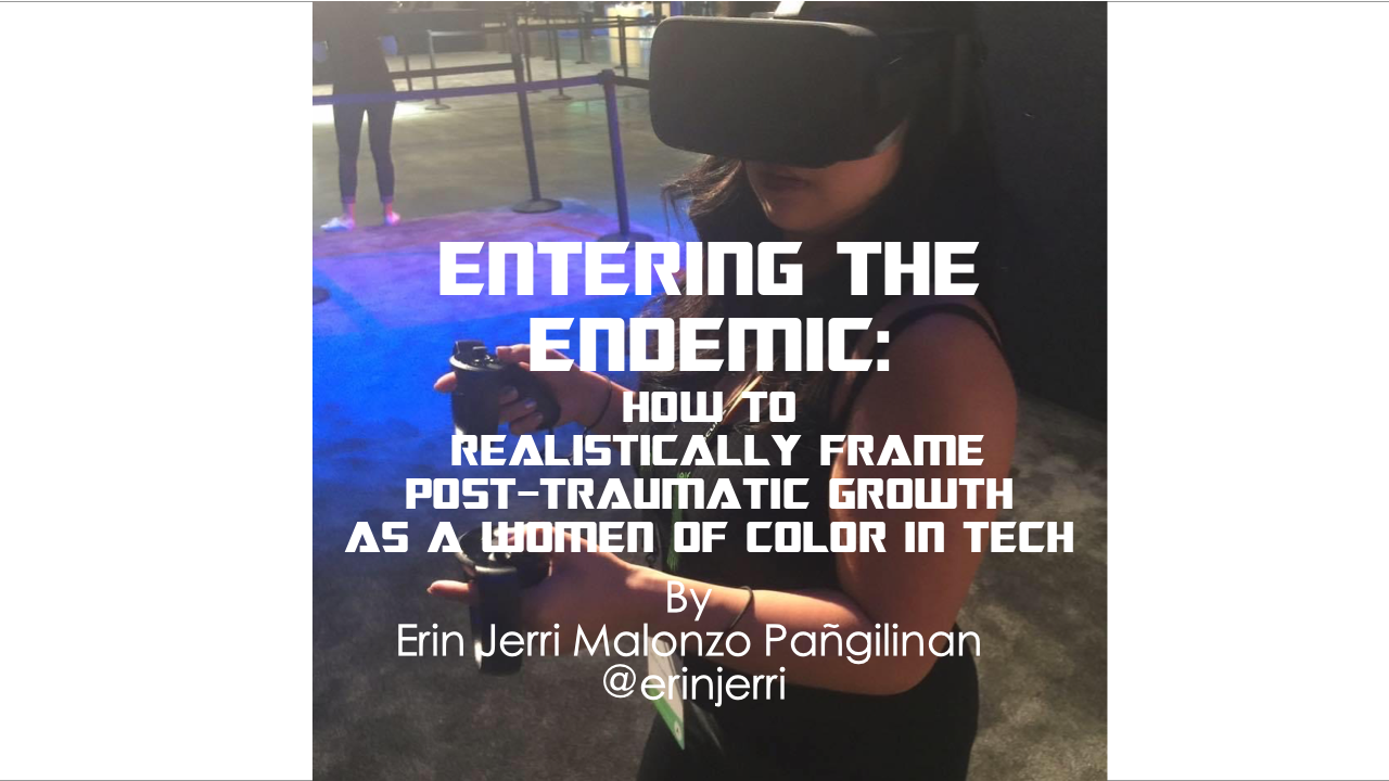 "How to Realistically Frame Post Traumatic Growth as a Woman of Color in Tech" Tech Intersections 2023 Conference Keynote Speech